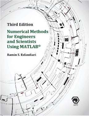 Numerical Methods for Engineers and Scientists Using MATLAB®, 3rd edition